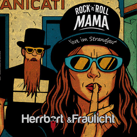 Herrbart und Fraulicht Rock n Roll Mama